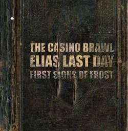 The Casino Brawl - Elias Last Day - First Signs Of Frost